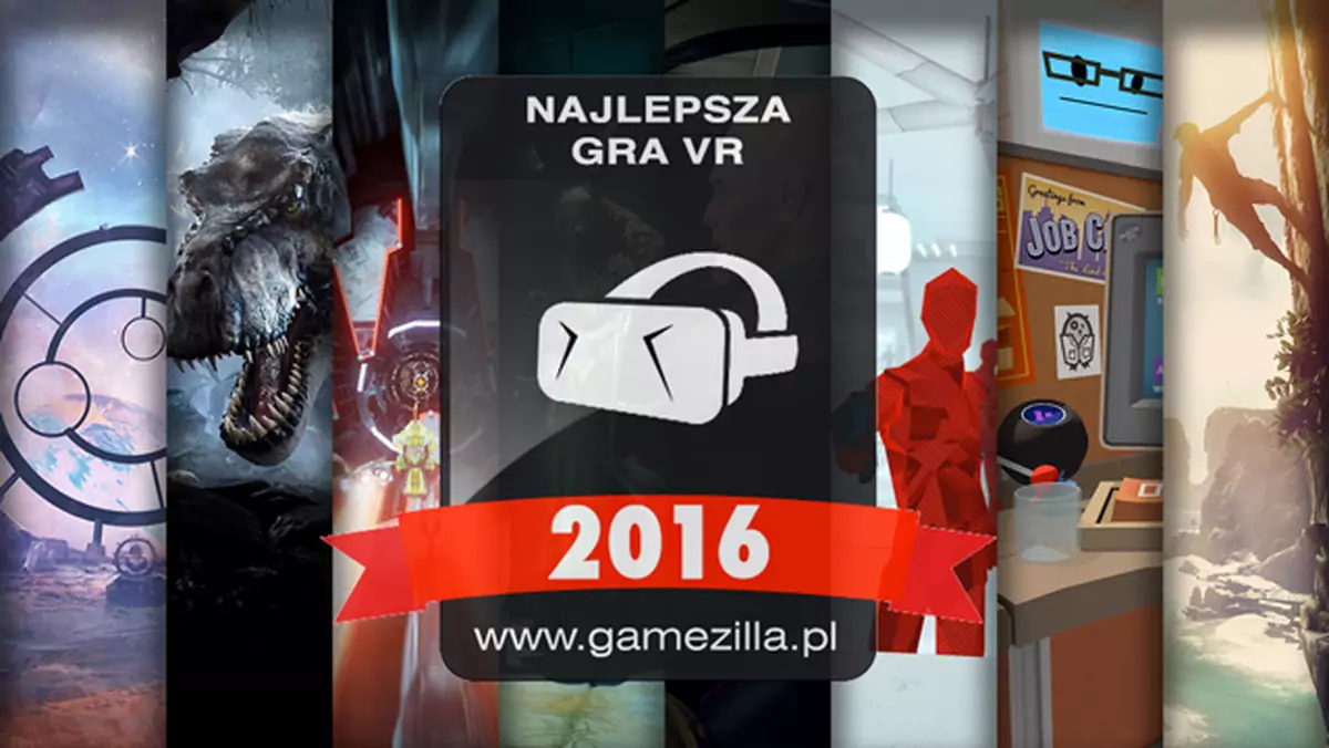 Najlepsze gry roku 2016: gry VR. Wyniki głosowania czytelników