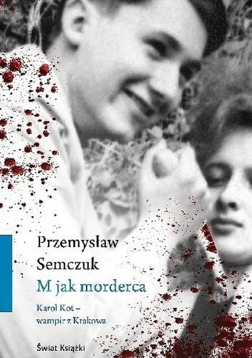 Przerażająca historia Wampira z Krakowa