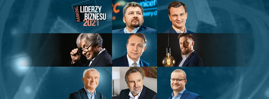 Ranking Liderzy Biznesu 2021. Od lewej u góry: Dariusz Miłek, Tomasz Domogała, Wojciech Sobieraj; Maciej Wieczorek; Michał Borkowski; Krzysztof Pawiński; Michał Sołowow, Paweł Jarski