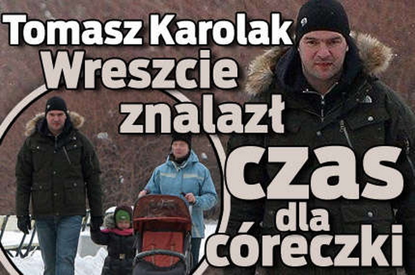 Karolak znalazł czas dla córki. Wreszcie!