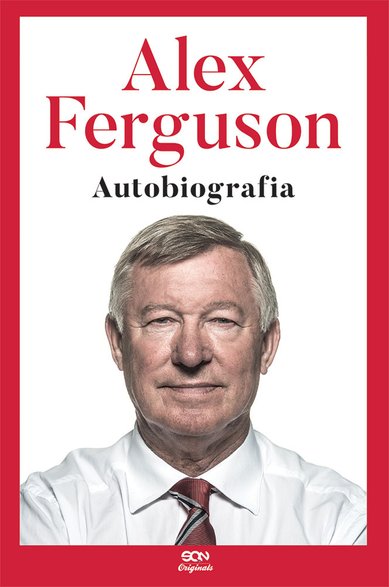 Okładka książki "Alex Ferguson. Autobiografia", SQN Originals, 2023 