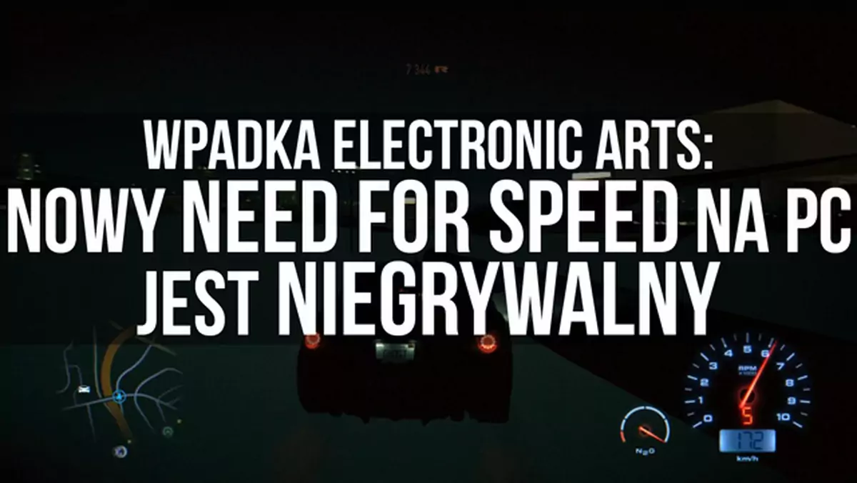 Wpadka Electronic Arts: Nowy Need for Speed na PC jest niegrywalny