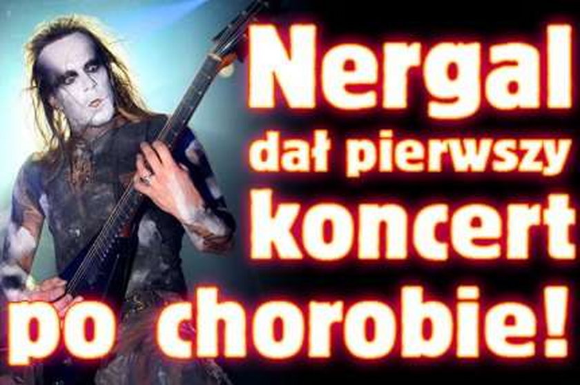 Nergal dał pierwszy koncert po chorobie!