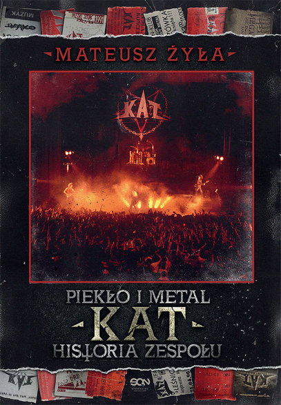 Okładka książki "Piekło i metal. Historia zespołu Kat" Mateusz Żyła, Wydawnictwo SQN 2023