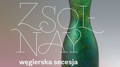 MCK w Krakowie: pierwsza w Polsce prezentacja ceramiki z węgierskiej manufaktury Zsolnay