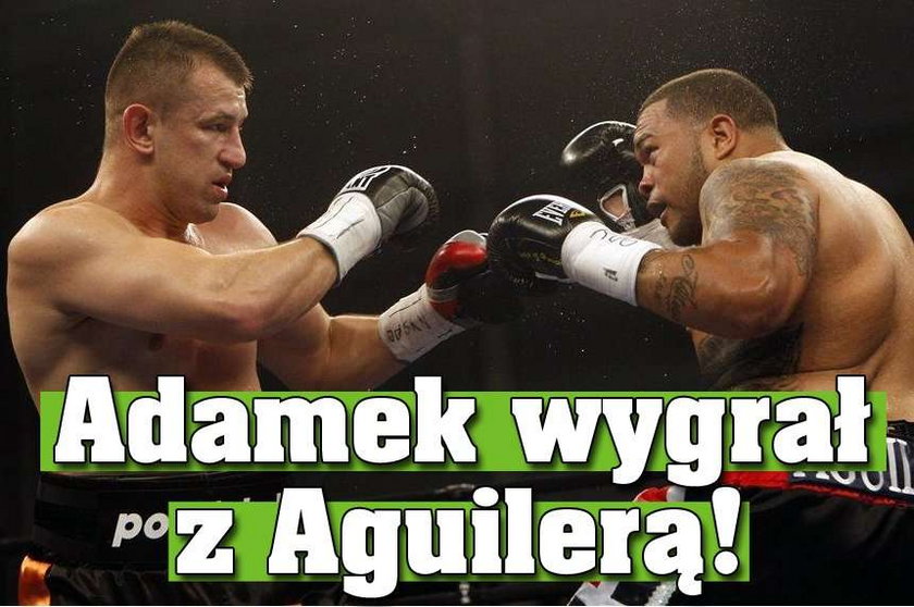 Adamek wygrał z Aguilerą!