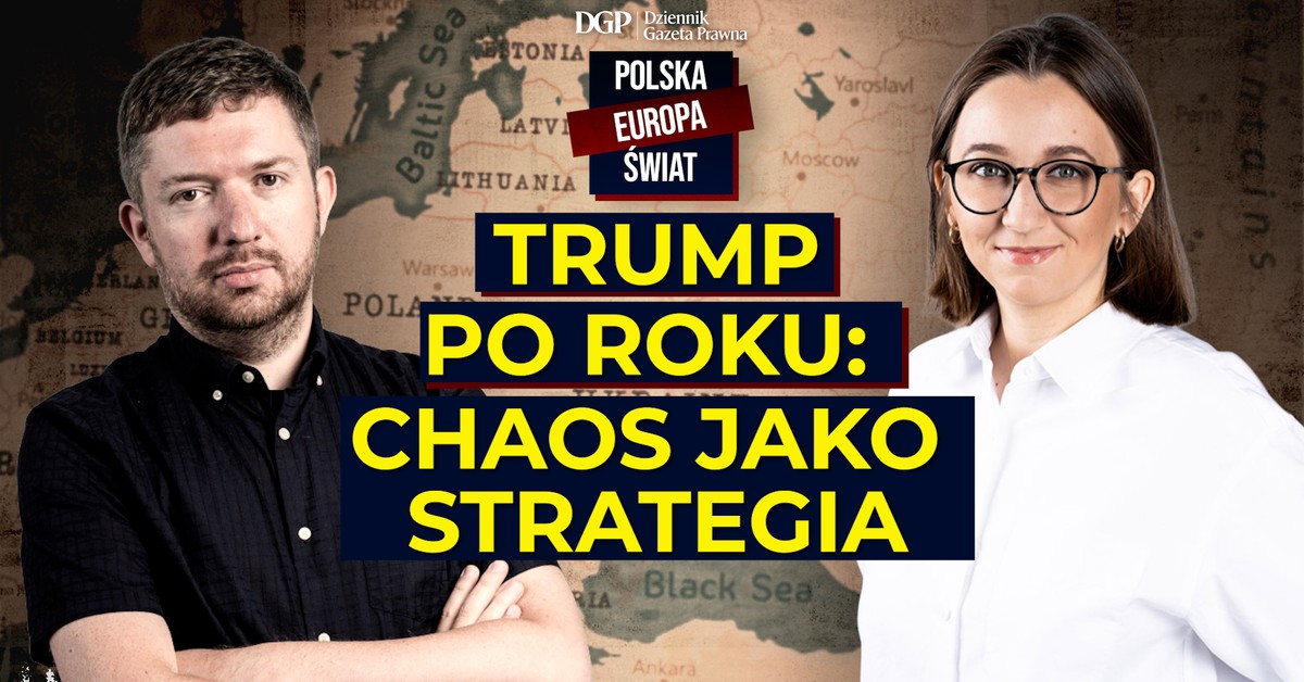 Trump po roku: chaos, Grenlandia i Ukraina między presją a handlem [POLSKA- EUROPA- ŚWIAT]
