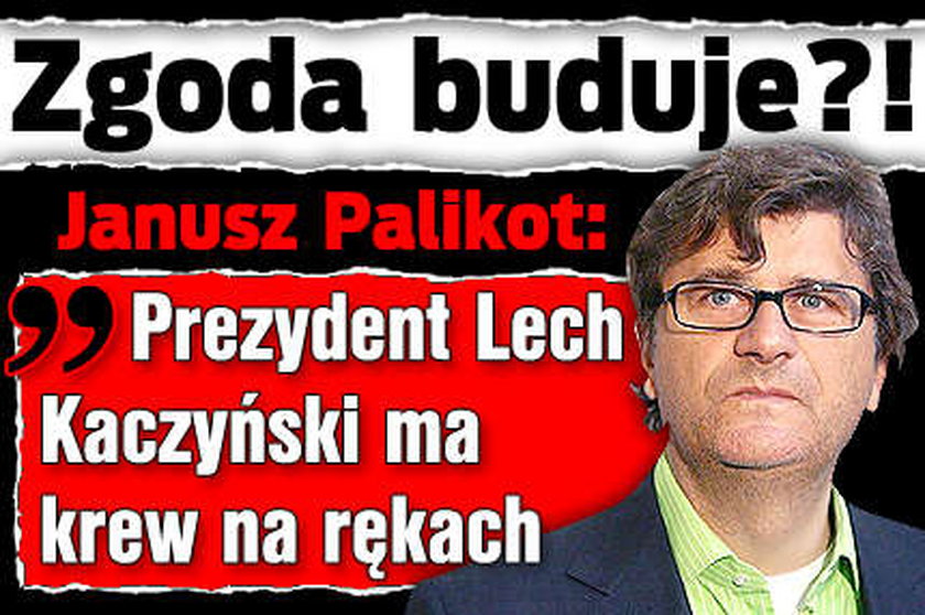 Palikot: Lech Kaczyński ma krew na rękach