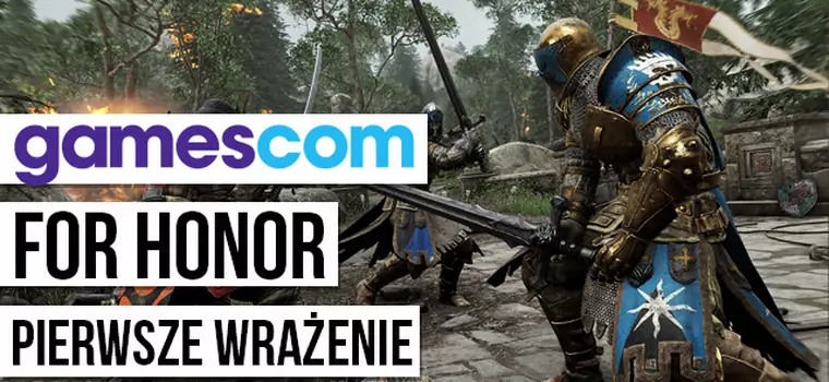 Gamescom 2015: For Honor - wrażenia z gry