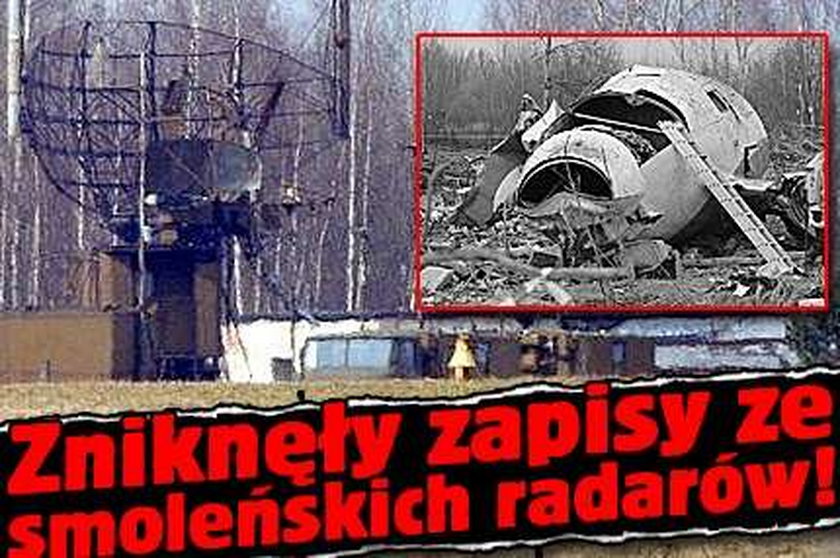 Zniknęły zapisy ze smoleńskich radarów! 