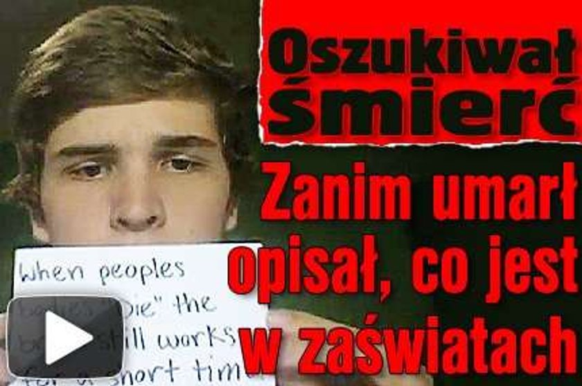 Oszukiwał śmierć. Zanim umarł opisał, co jest w zaświatach. Wideo!