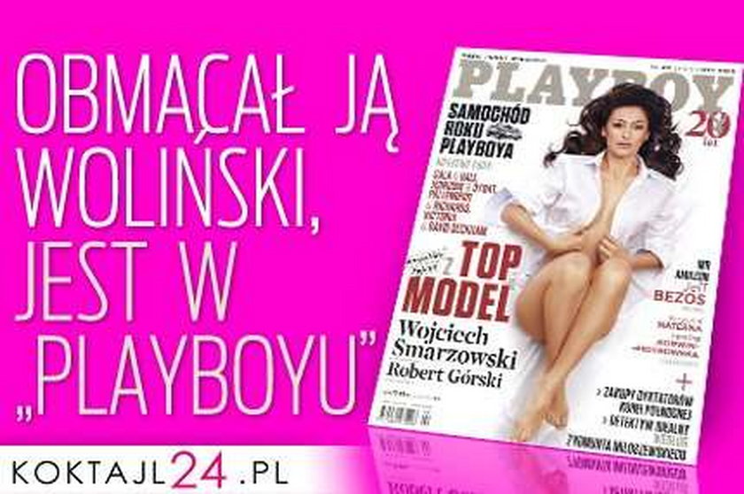 Obmacał ją Woliński, jest w "Playboyu"