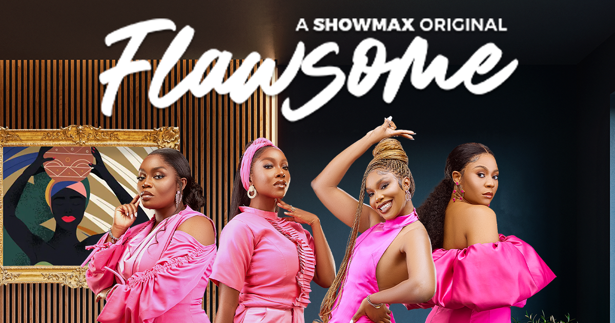 ‘Flawsome’ gets renewed for season 2 at Showmax