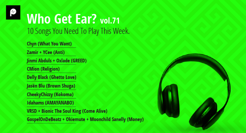 Who Get Eat Vol. 71: Here are the 10 songs you need to play this week. (Pulse Nigeria)