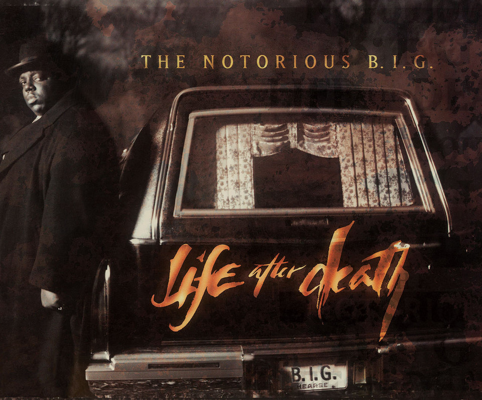 The Notorious B.I.G. - "Life After Death"