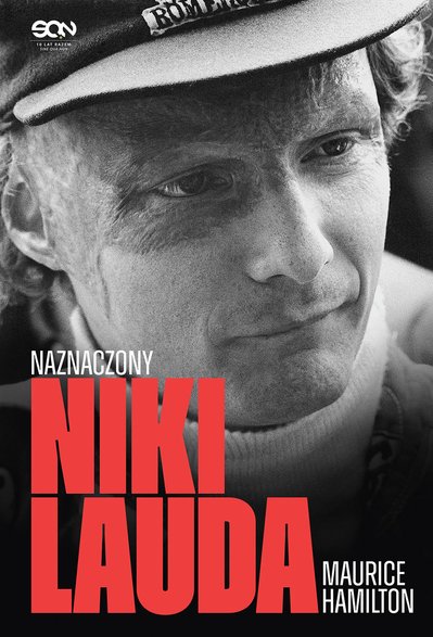 Okładka książki "Niki Lauda. Naznaczony" (Wydanie II),  Maurice Hamilton, Wydawnictwo SQN, 2023