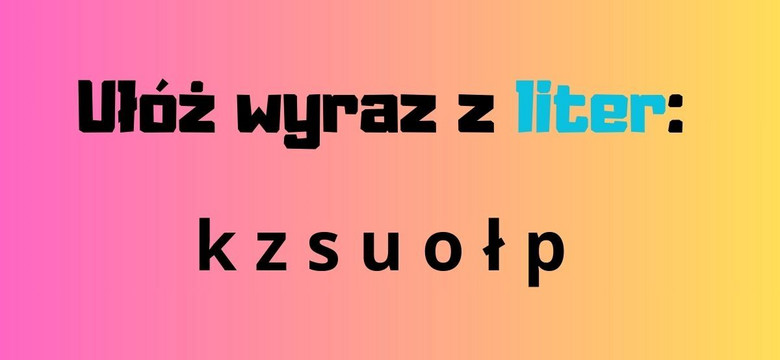 Czy rozwiążesz tę zagadkę słowną w 15 sekund? Sprawdź