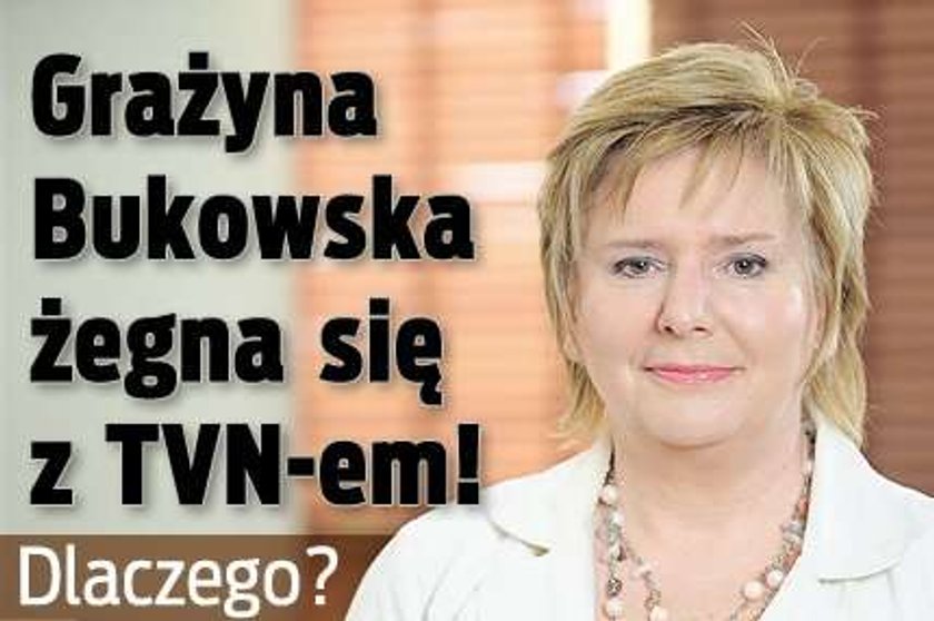 Grażyna Bukowska żegna się z TVN-em! Dlaczego?