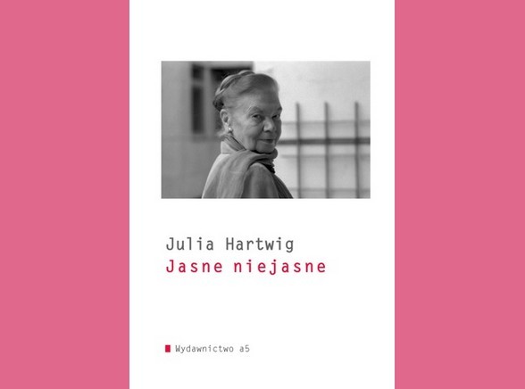 Julia Hartwig Jasne Niejasne