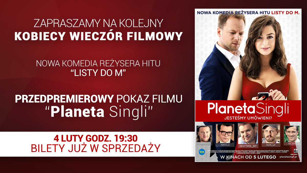 Już 4 lutego odbędzie się pierwsze w tym roku spotkanie w ramach cyklu Kobiece Wieczory Filmowe. Uczestnicy będą mogli przedpremierowo obejrzeć komedię "Planeta Singli".