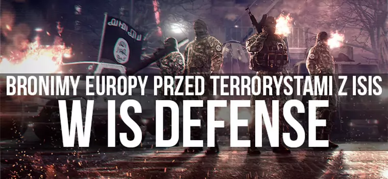 Bronimy Europy przed terrorystami z ISIS w IS Defense