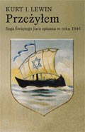 Przeżyłem. Saga Świętego Jura spisana w roku 1946