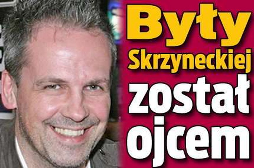 Były Skrzyneckiej został ojcem