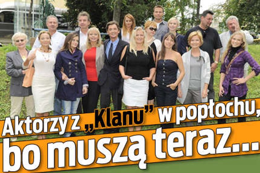 Aktorzy z "Klanu" w popłochu, bo muszą teraz... 