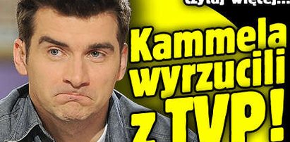 Kammela wyrzucili z TVP!