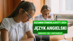 Egzamin ósmoklasisty 2024. Język angielski. ARKUSZE CKE I ODPOWIEDZI