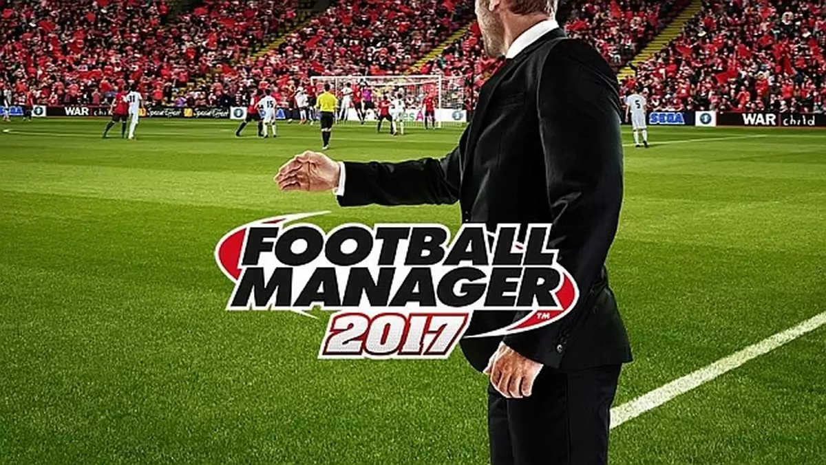 Football Manager 2017 to najinteligentniejsza odsłona serii, mówi SI Games