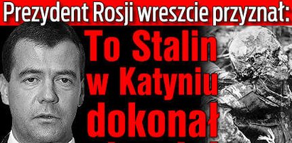 Miedwiediew: Stalin dokonał zbrodni