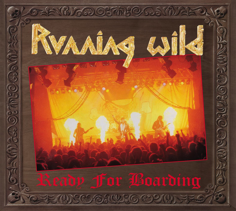 Running Wild – "Ready For Boarding" 