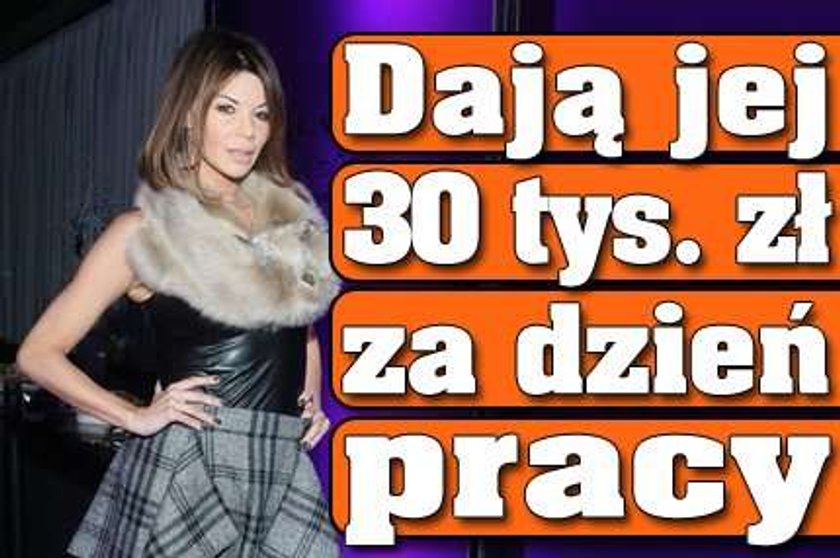 Edyta Górniak: Dają jej 30 tysięcy za dzień pracy