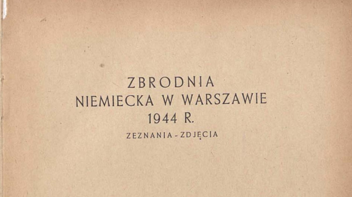 Instytut Zachodni wznowił książkę „Zbrodnia niemiecka w Warszawie 1944 r.”