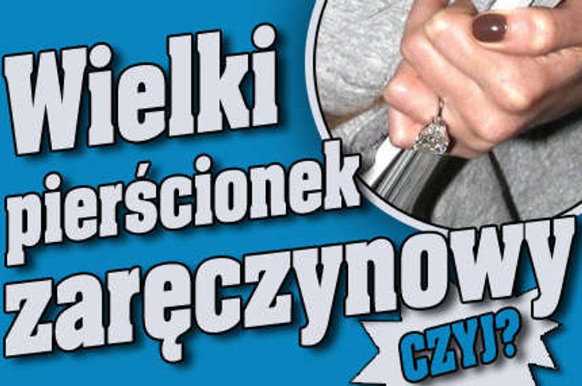 Wielki pierścionek zaręczynowy. Czyj?