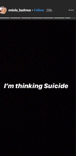 Hours after putting up exciting diaries containing posts about people she loves on her Instastory, the actress says she is envisaging suicide. [Instagram/eniola_badmus]
