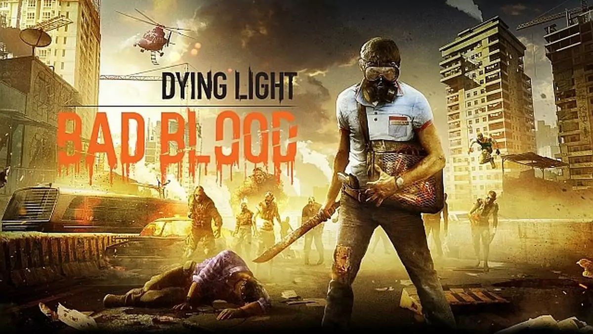 Dying Light: Bad Blood - 10 minut rozgrywki z trybu battle royale