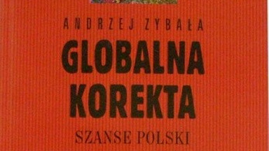 W sieci zależności. Fragment książki "Globalna korekta. Szanse Polski w zglobalizowanym świecie"