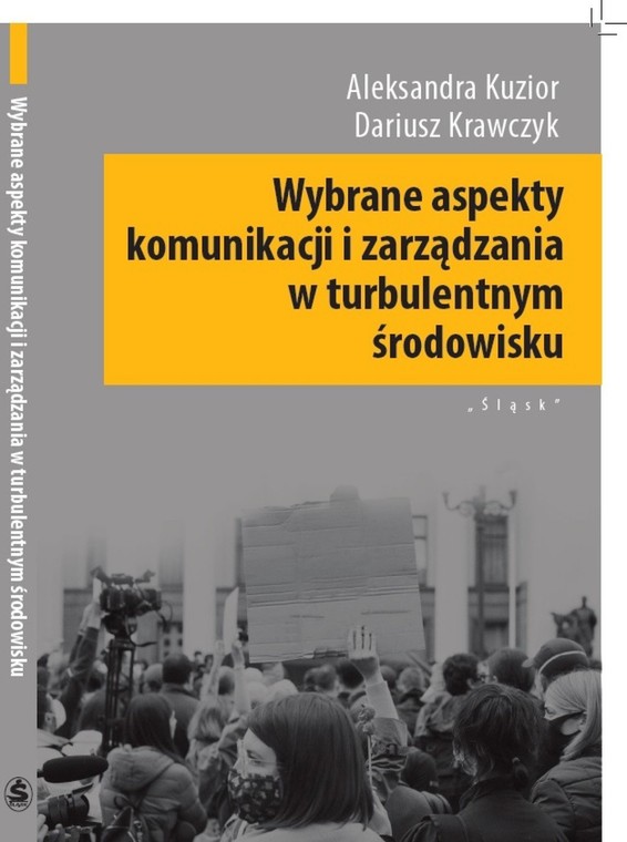 Wybrane aspekty komunikacji i zarządzania w turbulentnym środowisku