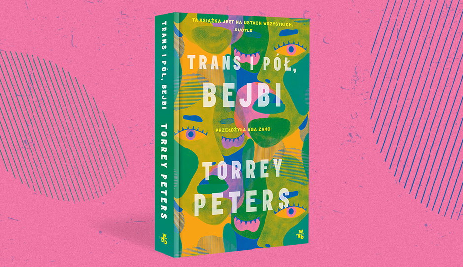 Torrey Peters, "Trans i pół, bejbi" (okładka)