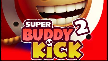 Super Buddy Kick 2