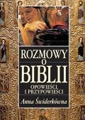 Rozmowy o Biblii. Opowieści i przypowieści