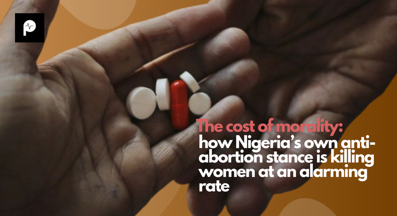 The cost of morality: how Nigeria’s own anti-abortion stance is killing women at an alarming rate [Credit: Pulse]