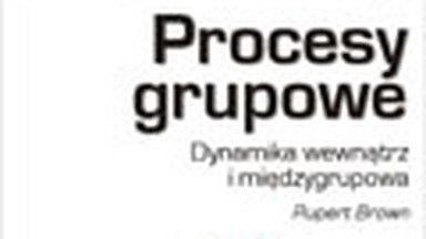 "Procesy grupowe. Dynamika wewnątrzgrupowa i międzygrupowa". Przedmowa