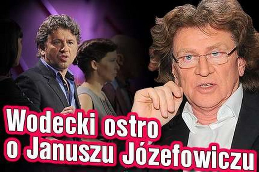 Wodecki ostro ocenia Józefowicza