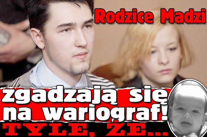 Rodzice Madzi zgadzają się na wariograf! Tyle, że...