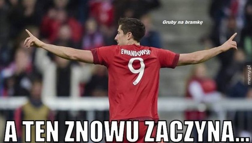 Lewandowski znów na ustach Europy! MEMY GALERIA