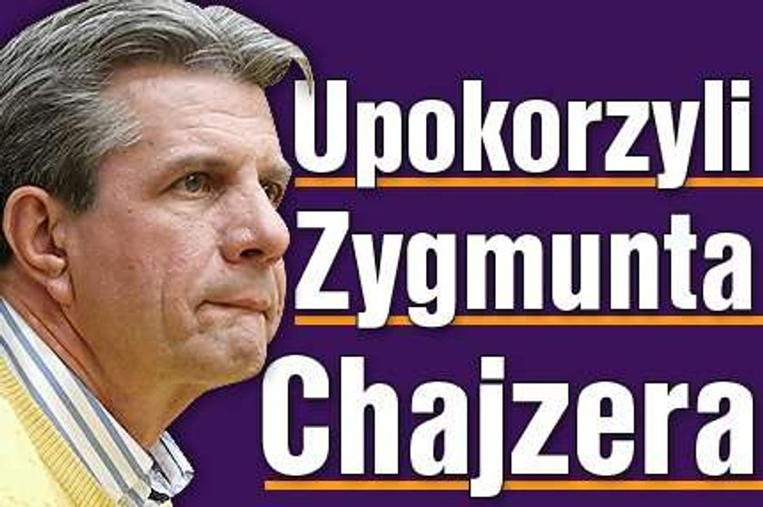 Upokorzyli Chajzera