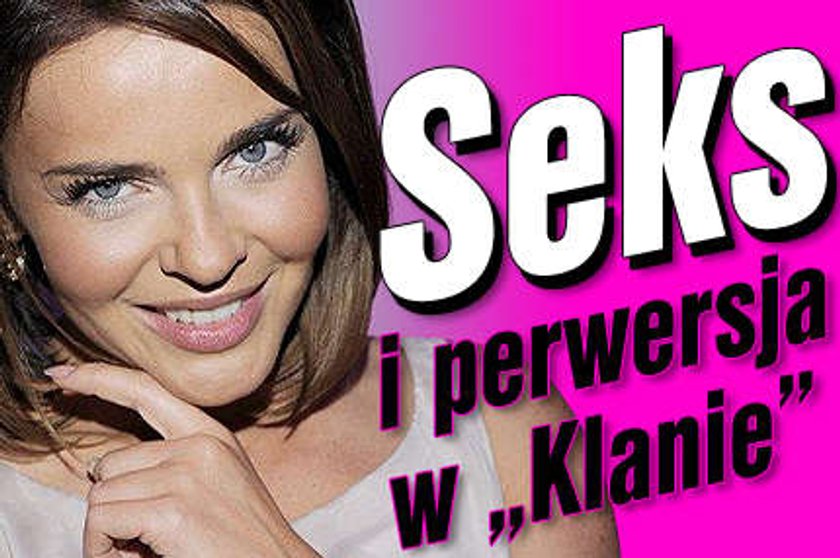 Seks i perwersja w "Klanie"